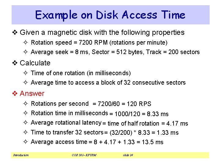 Example on Disk Access Time v Given a magnetic disk with the following properties