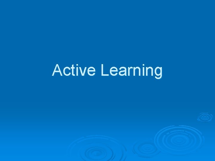 Active Learning 