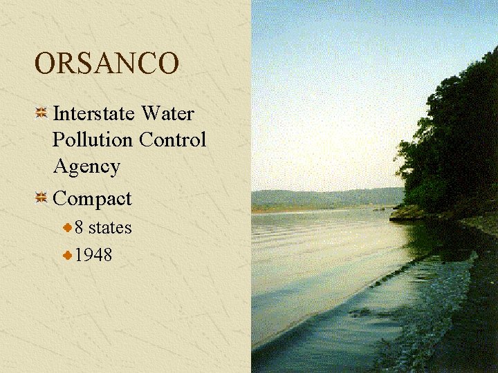 ORSANCO Interstate Water Pollution Control Agency Compact 8 states 1948 