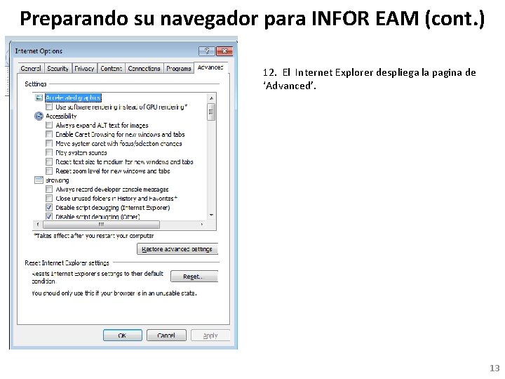 Preparando su navegador para INFOR EAM (cont. ) 12. El Internet Explorer despliega la