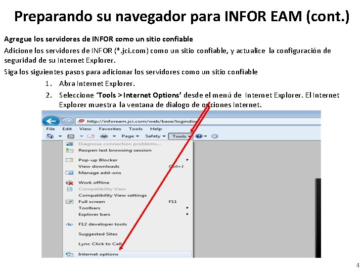 Preparando su navegador para INFOR EAM (cont. ) Agregue los servidores de INFOR como