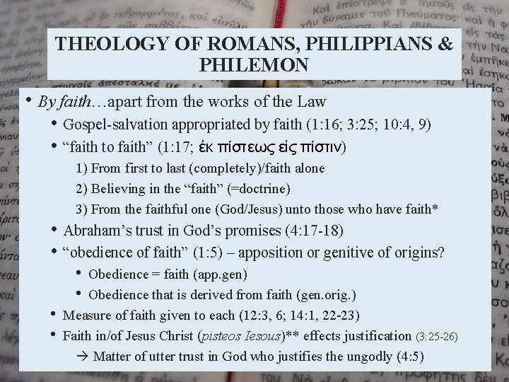 THEOLOGY OF ROMANS, PHILIPPIANS & PHILEMON • By faith…apart from the works of the