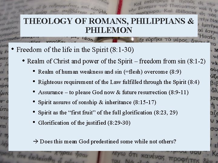 THEOLOGY OF ROMANS, PHILIPPIANS & PHILEMON • Freedom of the life in the Spirit