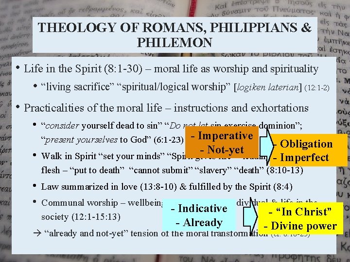 THEOLOGY OF ROMANS, PHILIPPIANS & PHILEMON • Life in the Spirit (8: 1 -30)