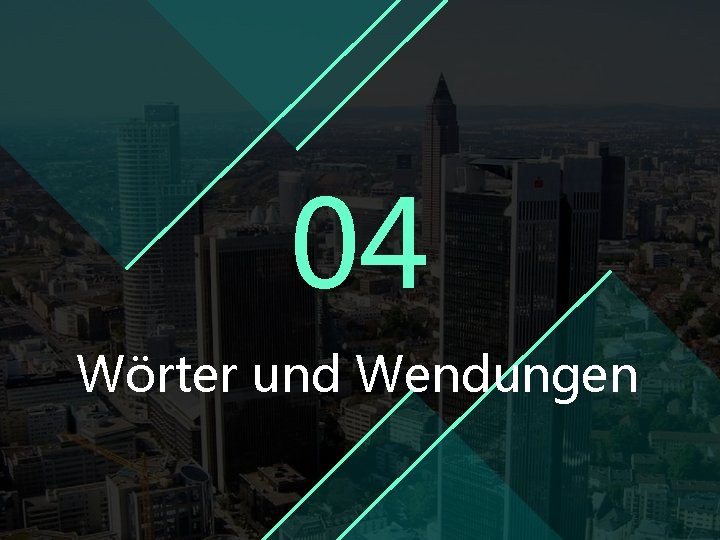 04 Wörter und Wendungen 