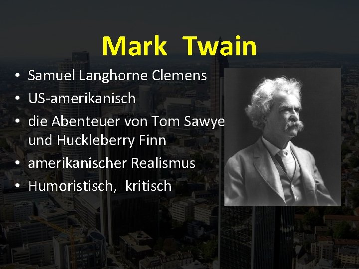 Mark Twain • Samuel Langhorne Clemens • US-amerikanisch • die Abenteuer von Tom Sawyer