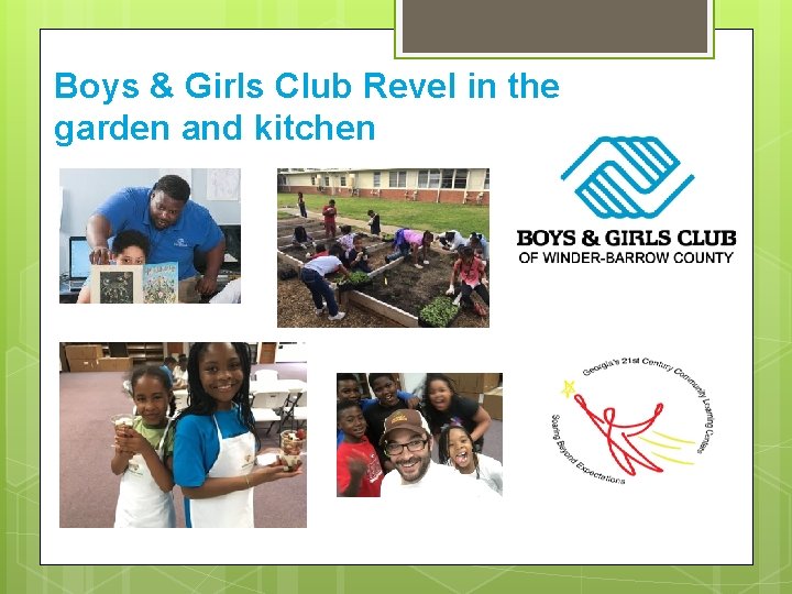 Boys & Girls Club Revel in the garden and kitchen 