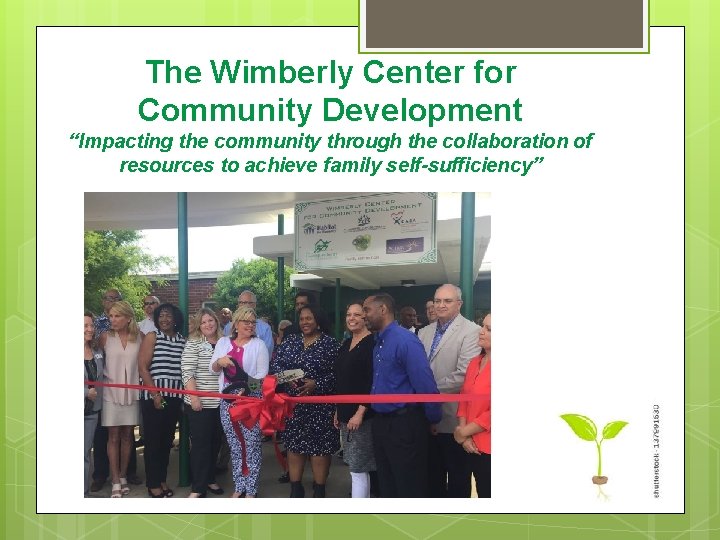The Wimberly Center for Community Development “Impacting the community through the collaboration of resources