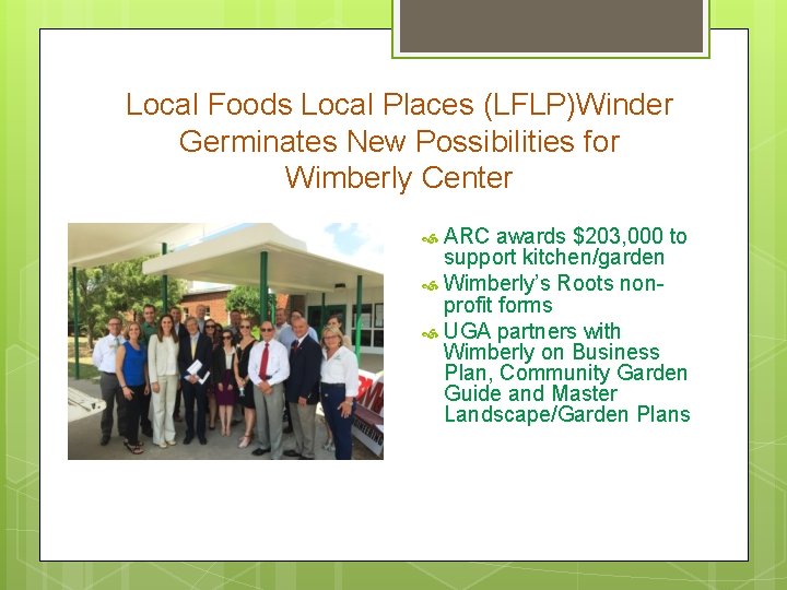 Local Foods Local Places (LFLP)Winder Germinates New Possibilities for Wimberly Center ARC awards $203,