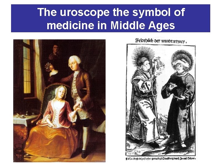 The uroscope the symbol of medicine in Middle Ages 
