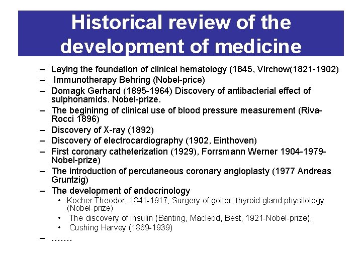 Historical review of the development of medicine – Laying the foundation of clinical hematology