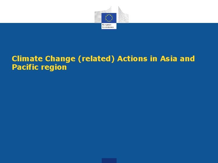 Climate Change (related) Actions in Asia and Pacific region 