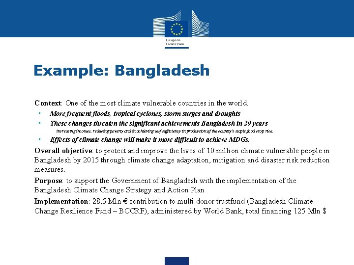 Example: Bangladesh • Context: One of the most climate vulnerable countries in the world.