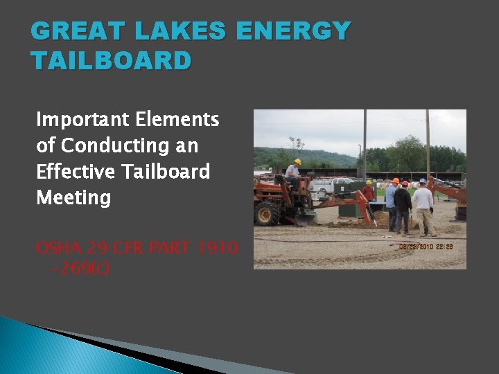 GREAT LAKES ENERGY TAILBOARD Important Elements of Conducting an Effective Tailboard Meeting OSHA 29