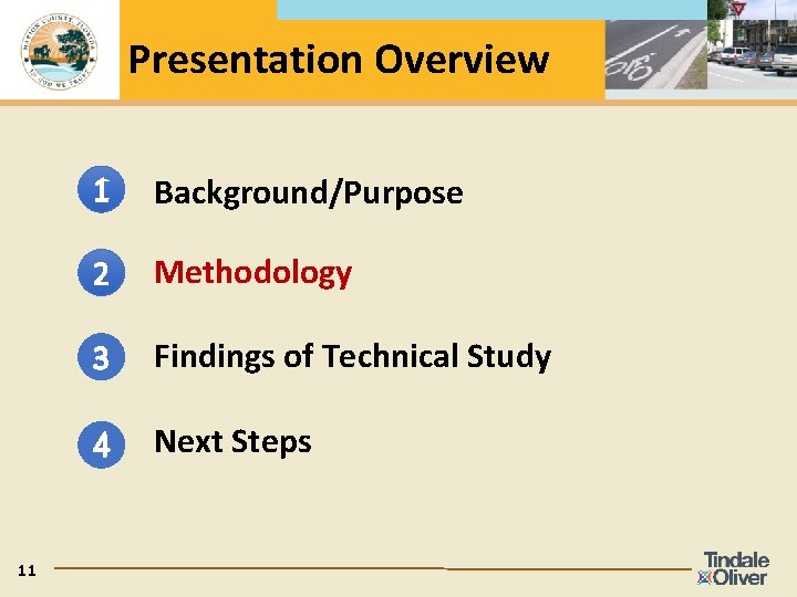 Presentation Overview 11 1 Background/Purpose 2 Methodology 3 Findings of Technical Study 4 Next