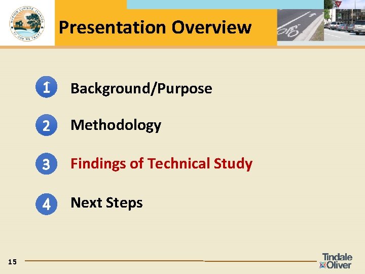 Presentation Overview 15 1 Background/Purpose 2 Methodology 3 Findings of Technical Study 4 Next