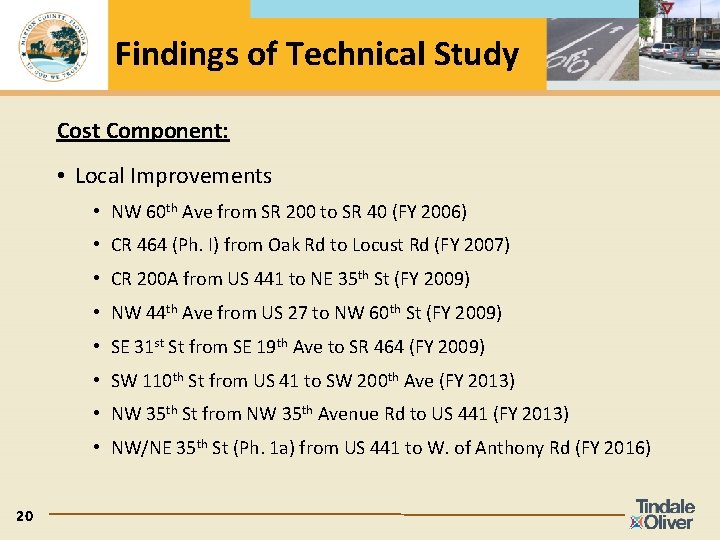 Findings of Technical Study Cost Component: • Local Improvements • NW 60 th Ave