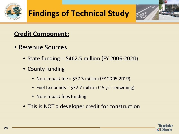 Findings of Technical Study Credit Component: • Revenue Sources • State funding = $462.