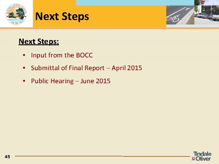 Next Steps: • Input from the BOCC • Submittal of Final Report – April