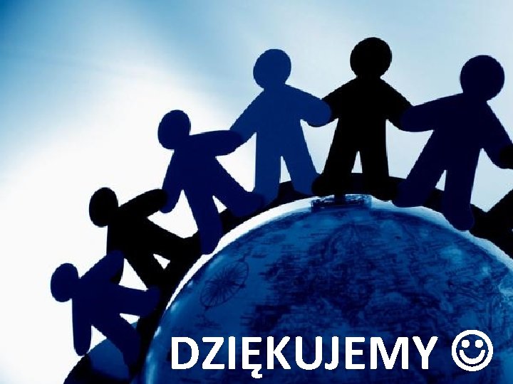 DZIĘKUJEMY 