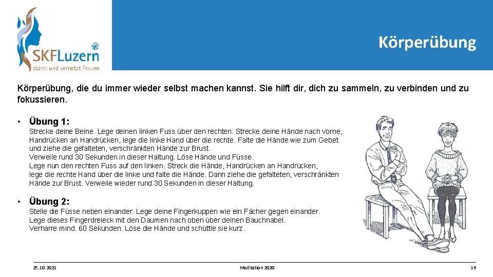 Körperübung, die du immer wieder selbst machen kannst. Sie hilft dir, dich zu sammeln,