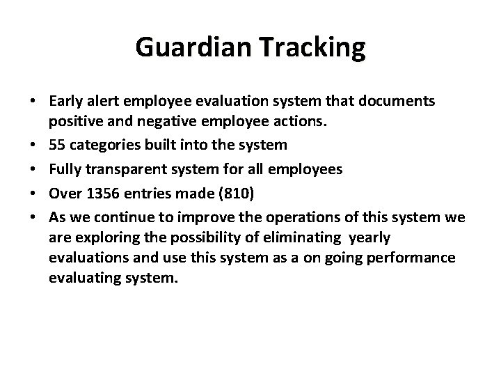 Guardian Tracking • Early alert employee evaluation system that documents positive and negative employee