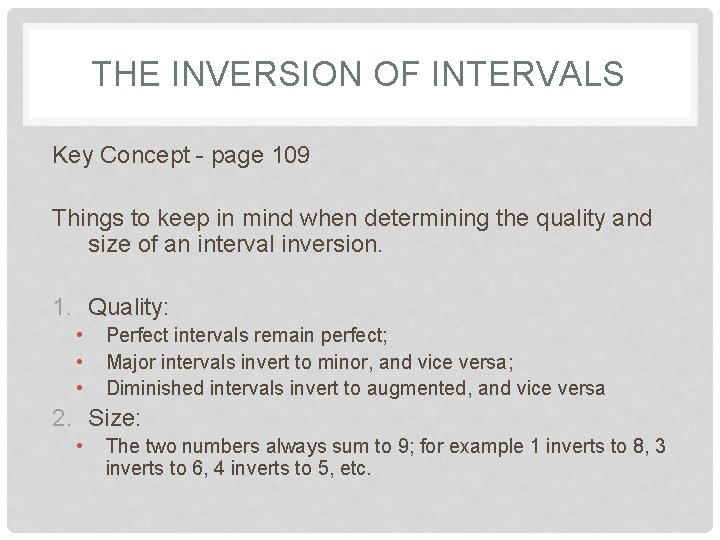 THE INVERSION OF INTERVALS Key Concept - page 109 Things to keep in mind THE INVERSION OF INTERVALS Key Concept - page 109 Things to keep in mind