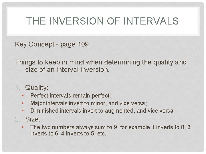 THE INVERSION OF INTERVALS Key Concept - page 109 Things to keep in mind