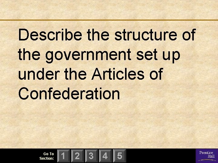 Describe the structure of the government set up under the Articles of Confederation Go