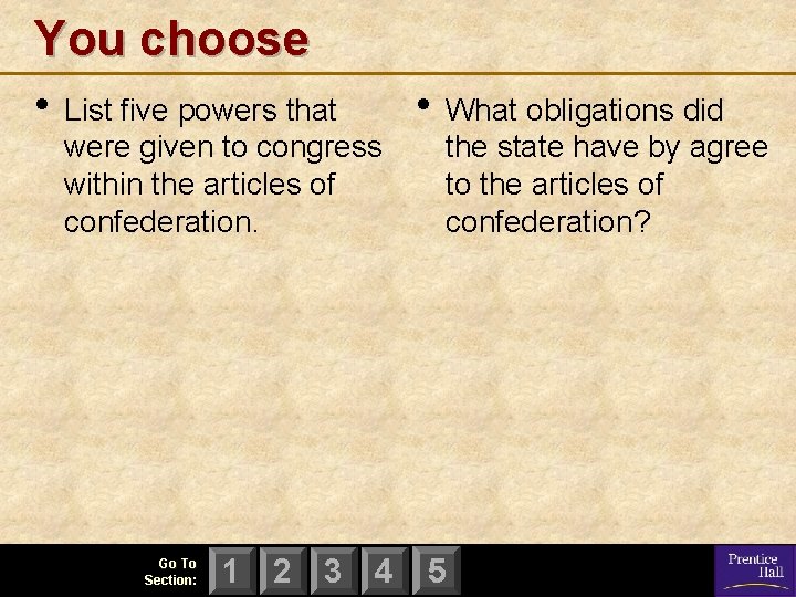 You choose • List five powers that were given to congress within the articles