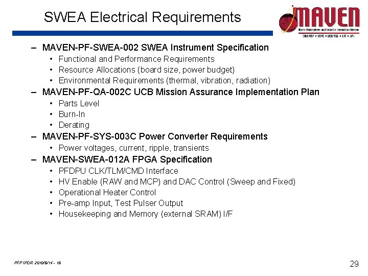 SWEA Electrical Requirements – MAVEN-PF-SWEA-002 SWEA Instrument Specification • Functional and Performance Requirements •