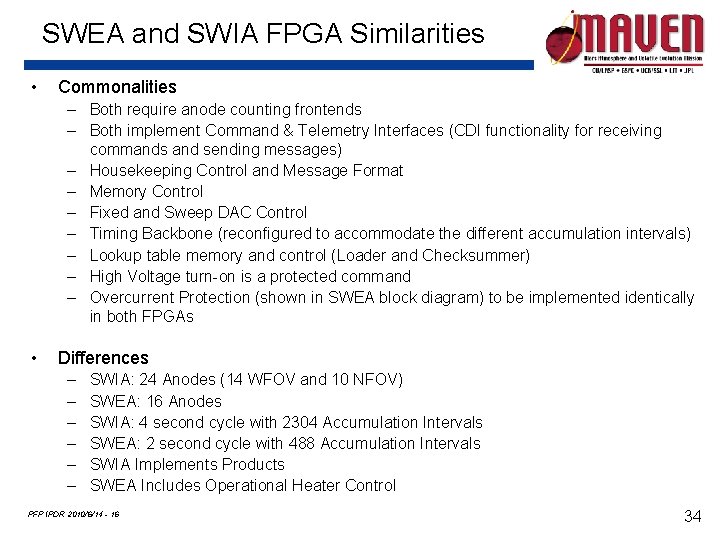 SWEA and SWIA FPGA Similarities • Commonalities – Both require anode counting frontends –