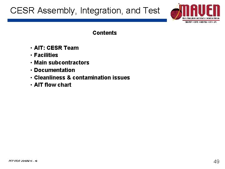 CESR Assembly, Integration, and Test Contents • AIT: CESR Team • Facilities • Main