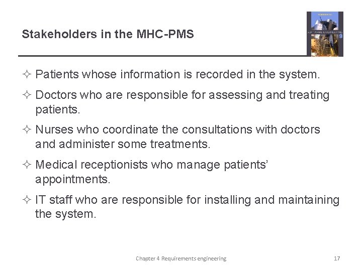 Stakeholders in the MHC-PMS ² Patients whose information is recorded in the system. ²