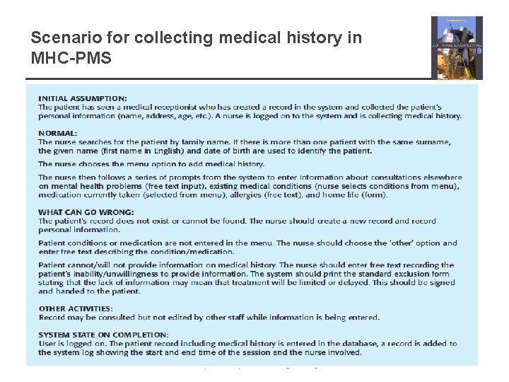 Scenario for collecting medical history in MHC-PMS Chapter 4 Requirements engineering 29 