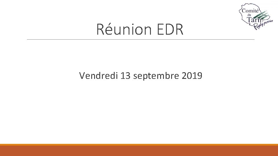 Réunion EDR Vendredi 13 septembre 2019 