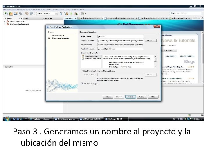 Paso 3. Generamos un nombre al proyecto y la ubicación del mismo 