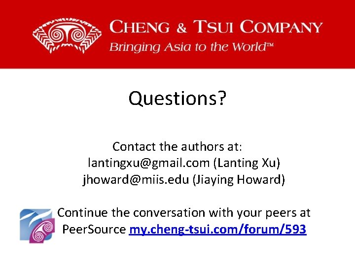 Questions? Contact the authors at: lantingxu@gmail. com (Lanting Xu) jhoward@miis. edu (Jiaying Howard) Continue