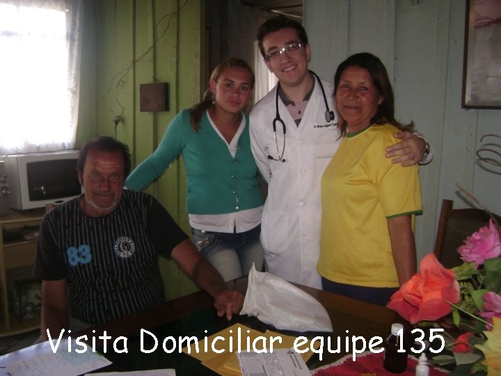 Visita Domiciliar equipe 135 