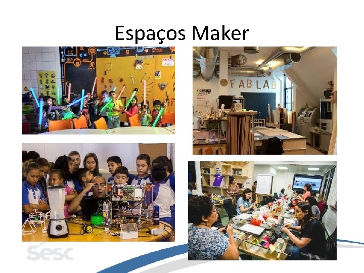 Espaços Maker 