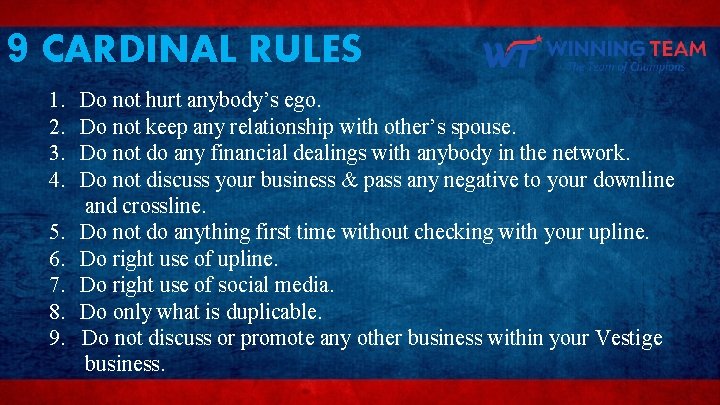 9 CARDINAL RULES 1. 2. 3. 4. 5. 6. 7. 8. 9. Do not