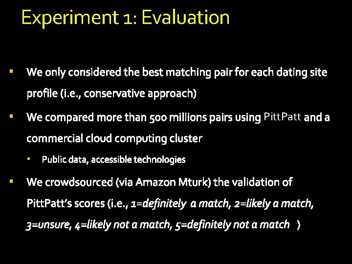 Experiment 1: Evaluation § Pitt. Patt § § § Experiment 1: Evaluation § Pitt. Patt § § §