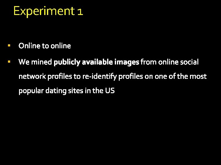 Experiment 1 § § Experiment 1 § §