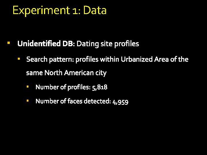 Experiment 1: Data § § Experiment 1: Data § §