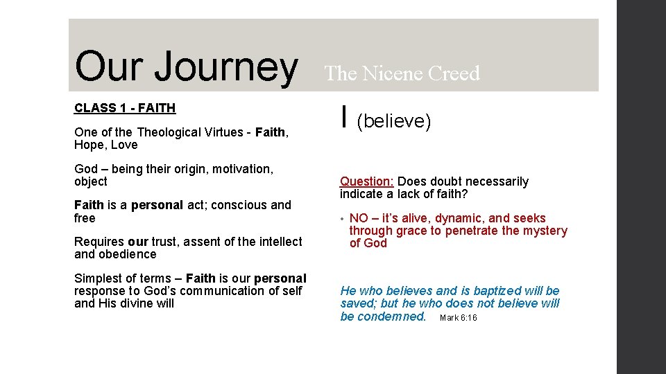 Our Journey CLASS 1 - FAITH One of the Theological Virtues - Faith, Hope,
