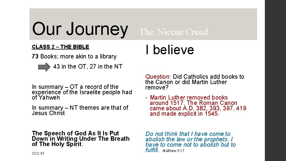 Our Journey CLASS 2 – THE BIBLE 73 Books; more akin to a library