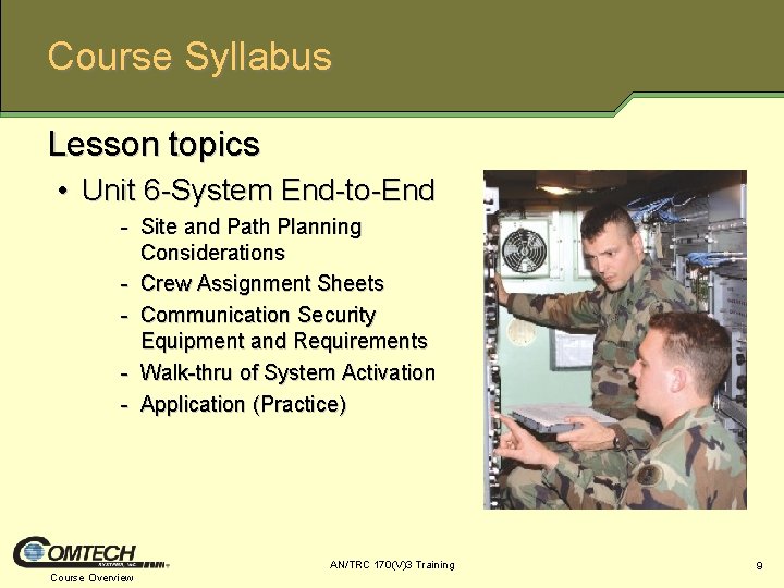 Course Syllabus Lesson topics • Unit 6 System End to End Site and Path