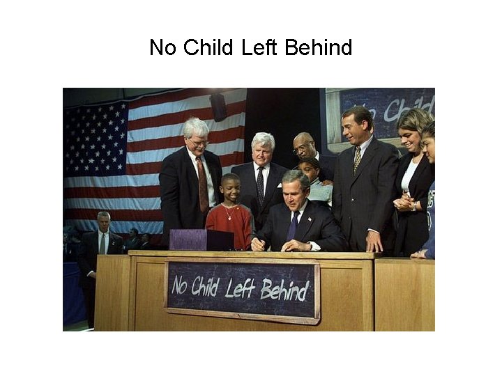 No Child Left Behind 