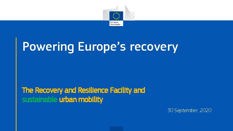 Powering Europes recovery The Recovery and Resilience Facility