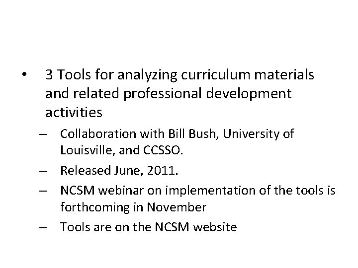 NCSM Support Materials – www. mathedleadership. org • 3 Tools for analyzing curriculum materials
